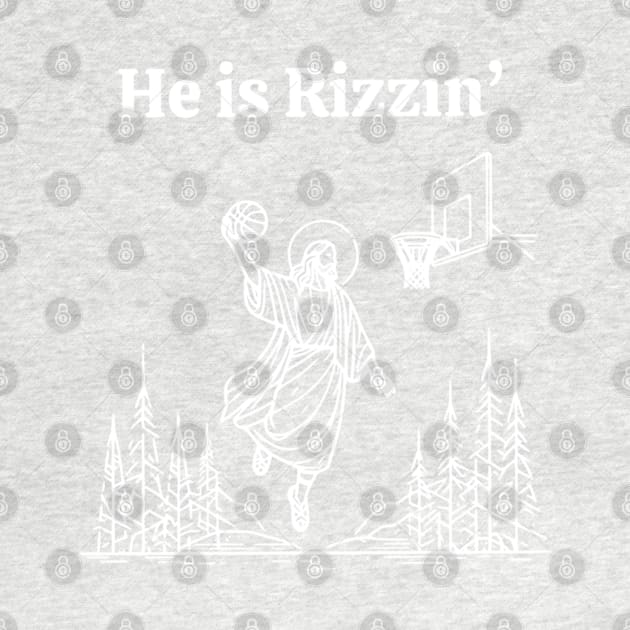 He Is Rizzin Funny Jesus Meme He Is Rizzen by Angelavasquez